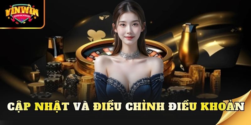 cap nhat va dieu chinh dieu khoan Cập nhật và điều chỉnh điều khoản