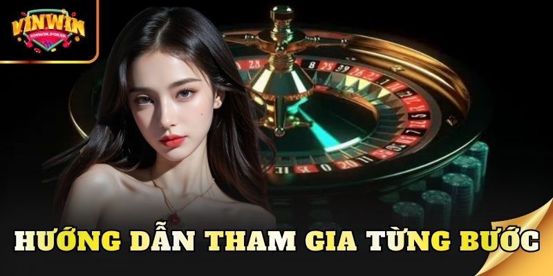 huong dan tham gia tung buoc Hướng dẫn tham gia từng bước