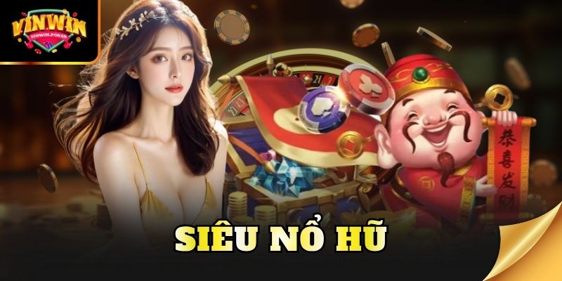 Siêu nổ hũ