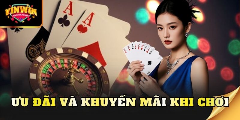 uu dai va khuyen mai khi choi Ưu đãi và khuyến mãi khi chơi